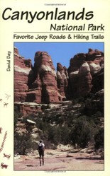 Canyonlands National Park Favorite Jeep Roads  Hiking Trails