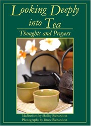 Looking Deeply Into Tea