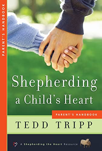 Shepherding A Child's Heart Handbook