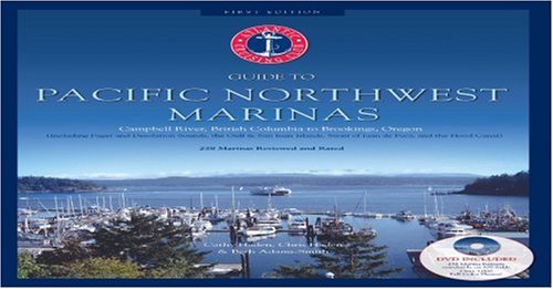 Atlantic Cruising Club Guide To Pacific Northwest Marinas: Comox, British Columbia To Brookings, Oregon