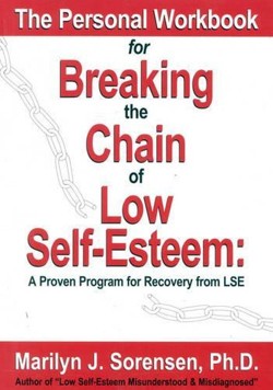 Personal Workbook for Breaking the Chain of Low Self-Esteem