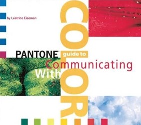 "Pantone" Guide to Communicating with Color