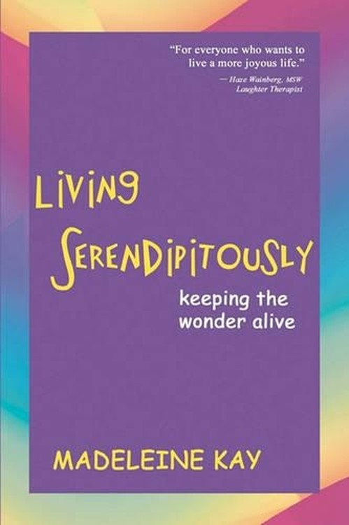 Living Serendipitously