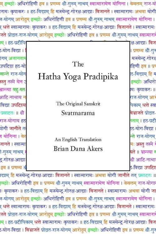 The Hatha Yoga Pradipika