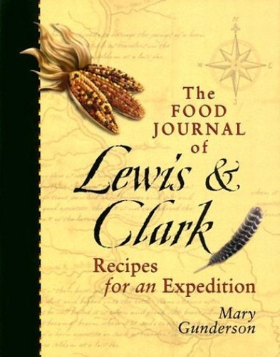 The Food Journal of Lewis and Clark