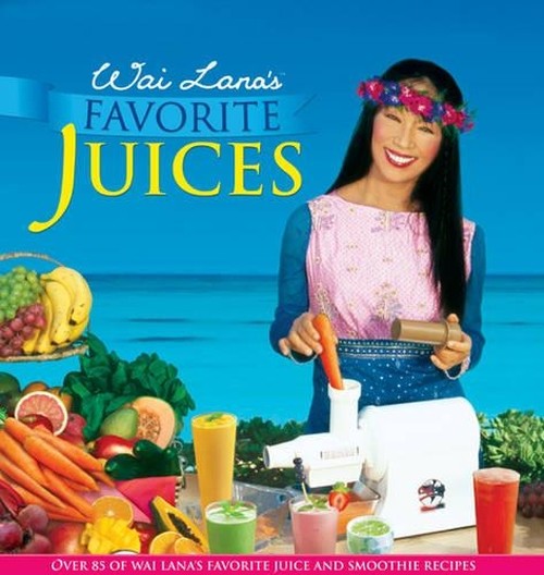 Wai Lana's Favorite Juices