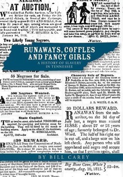 Runaways, Coffles and Fancy Girls