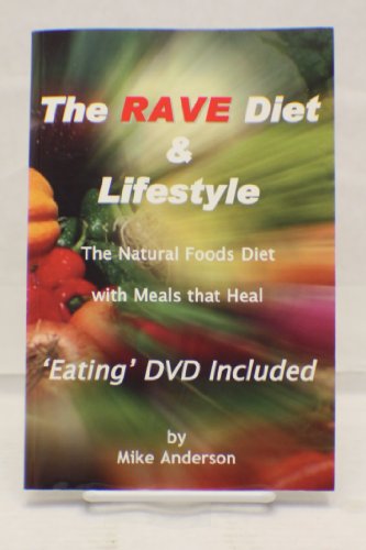 Rave Diet and Lifestyle