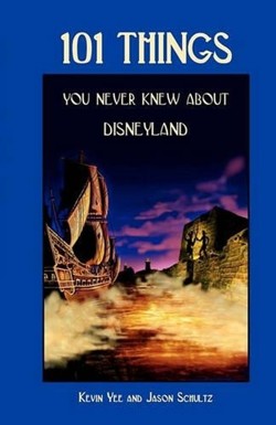 101 Things You Never Knew about Disneyland