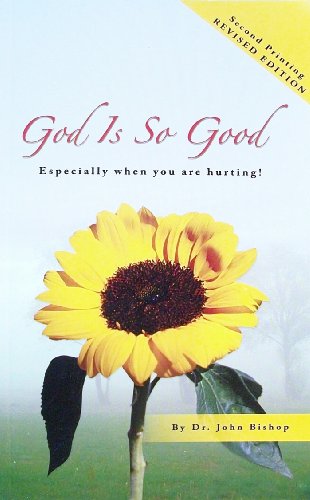Title: God Is so Good Especially When You Are Hurting