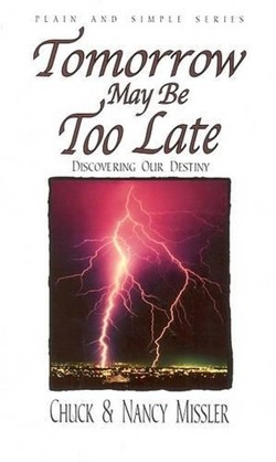 Tomorrow May Be Too Late