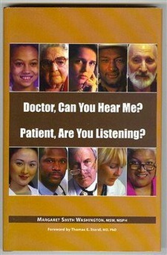 Doctor, Can You Hear Me? Patient, Are You Listening?