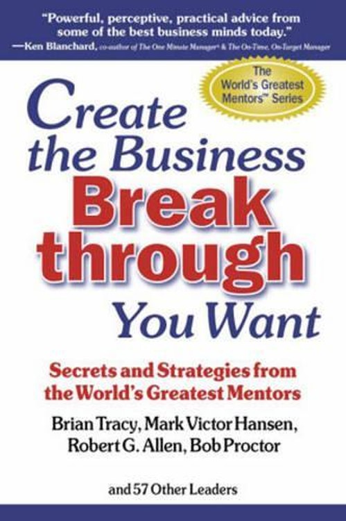 Create the Business Breakthrough You Want
