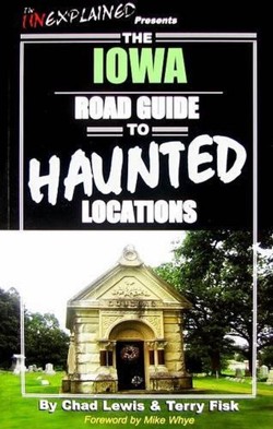 The Iowa Road Guide to Haunted Locations