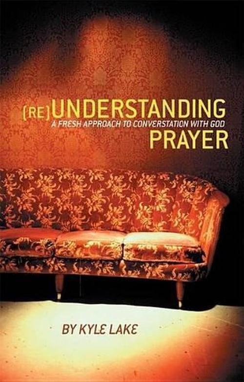 Understanding Prayer