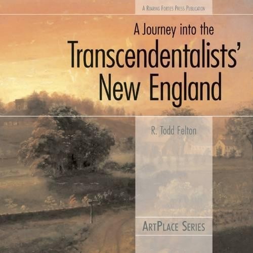 A Journey Into The Transcendentalists' New England