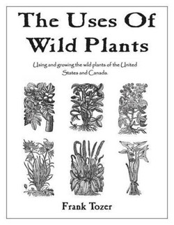 The Uses of Wild Plants