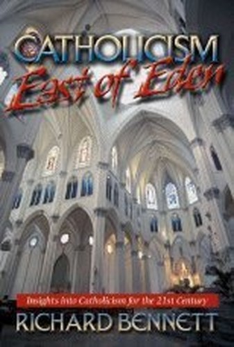 CATHOLICISM EAST OF EDEN