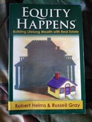Equity Happens: Building Lifelong Wealth with Real Estate