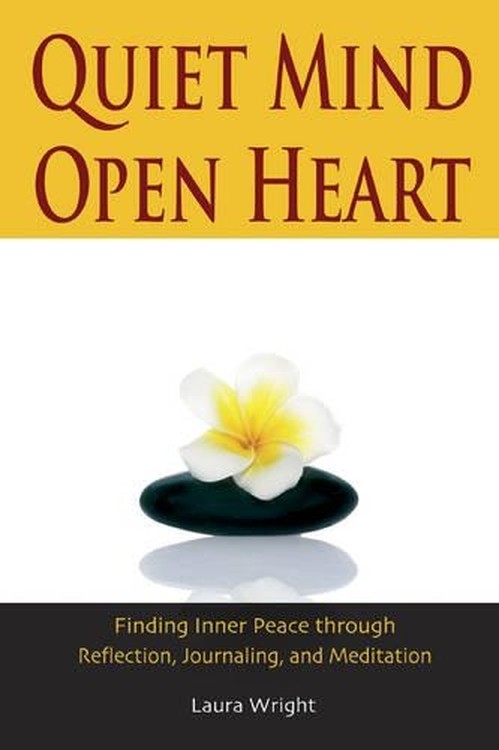Queit Mind, Open Heart