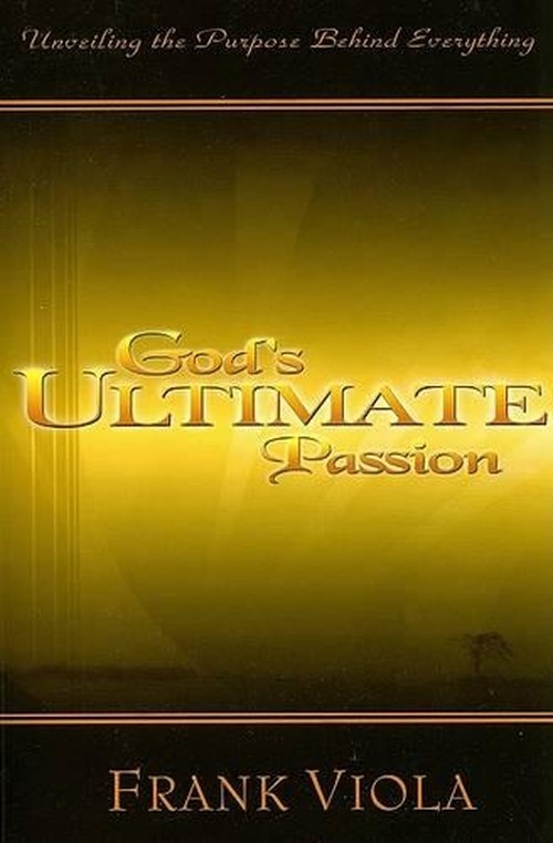 God's Ultimate Passion