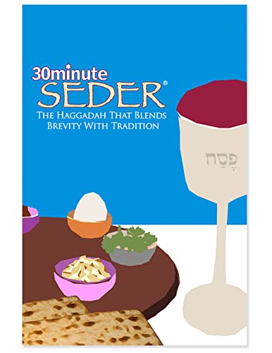 Robert Kopman - 30 Minute Seder: The Haggadah That Blends Bevity with Tradition