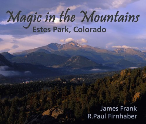 Magic in the Mountains: Estes Park, Colorado
