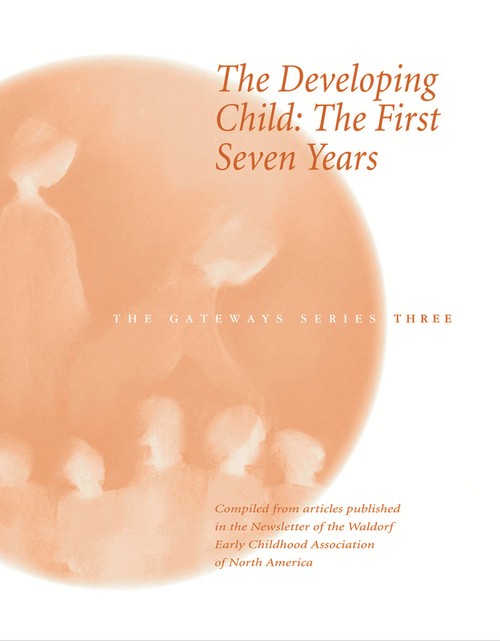 The Developing Child: the First Seven Years
