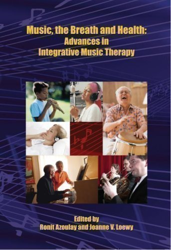 Music, the Breath and Health: Advances in Integrative Music Therapy