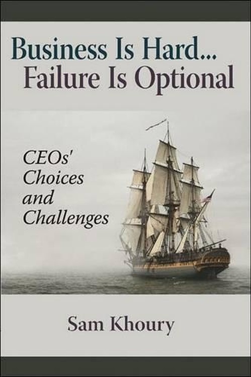Business Is Hard... Failure Is Optional