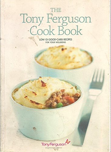 The Tony Ferguson Cook Book