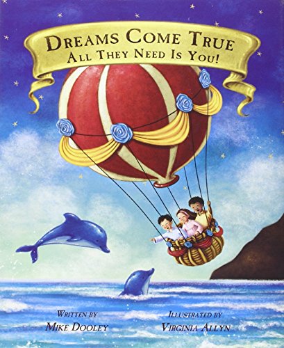 Dreams Come True, All They Need Is You