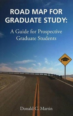 Road Map for Graduate Study