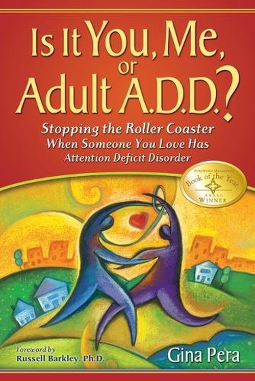 Is it You Me or Adult A.D.D.