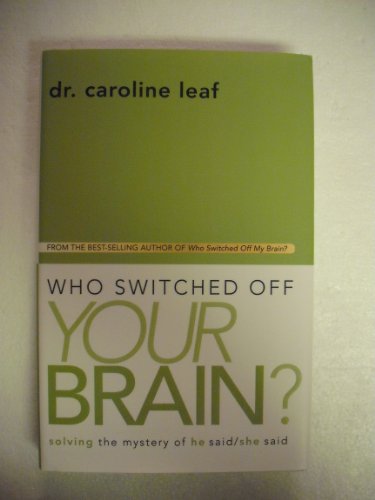 Who Switched Off Your Brain?
