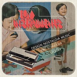 Toy Instruments: Design, Nostalgia,Music