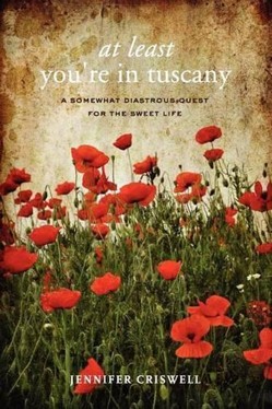 At Least You're in Tuscany