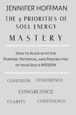 The 5 Priorities of Soul Energy Mastery