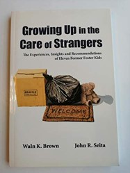 Growing Up in the Care of Strangers