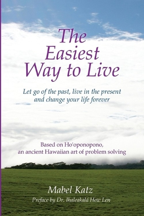 The Easiest Way to Live