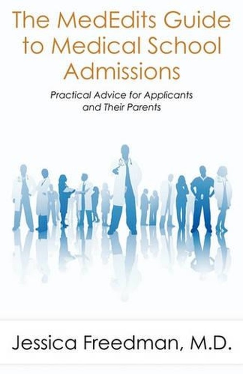 The Mededits Guide to Medical School Admissions