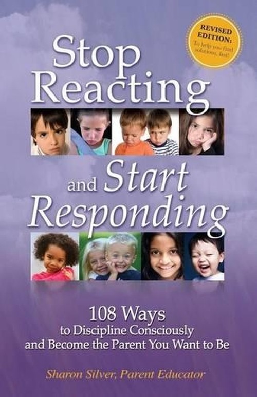 Stop Reacting and Start Responding