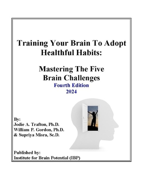 Training Your Brain To Adopt Healthful Habits