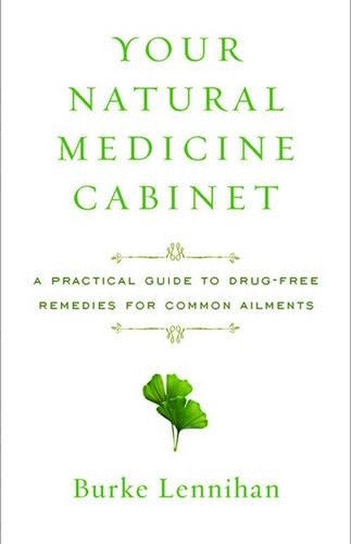 Your Natural Medicine Cabinet