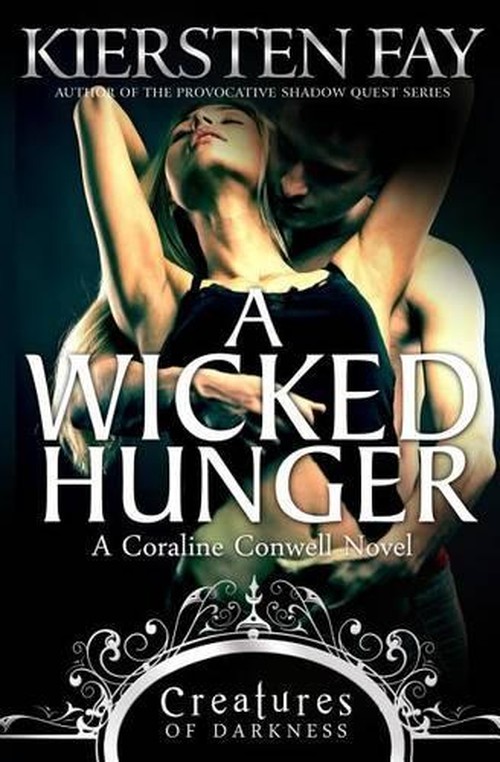 A Wicked Hunger (Creatures of Darkness 1)