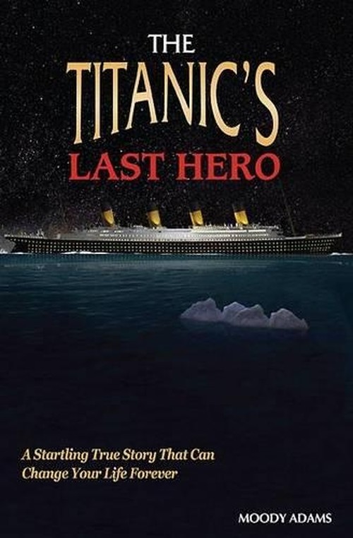 The Titanic's Last Hero