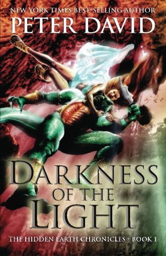 Darkness of the Light (The Hidden Earth Chronicles)
