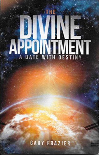 The Divine Appointment A Date With Destiny