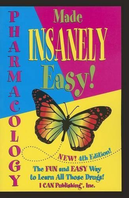 Pharmacology Made Insanely Easy