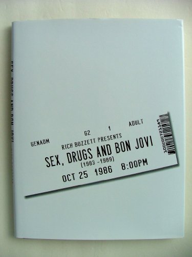 Sex, Drugs and Bon Jovi